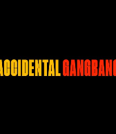 Accidental Gangbang