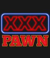XXX Pawn